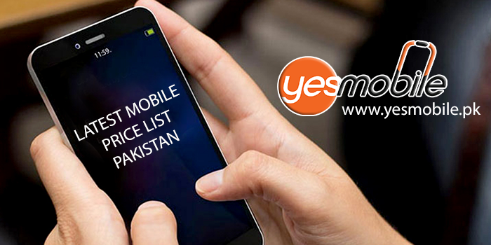 Latest Yes Mobile Price List Pakistan