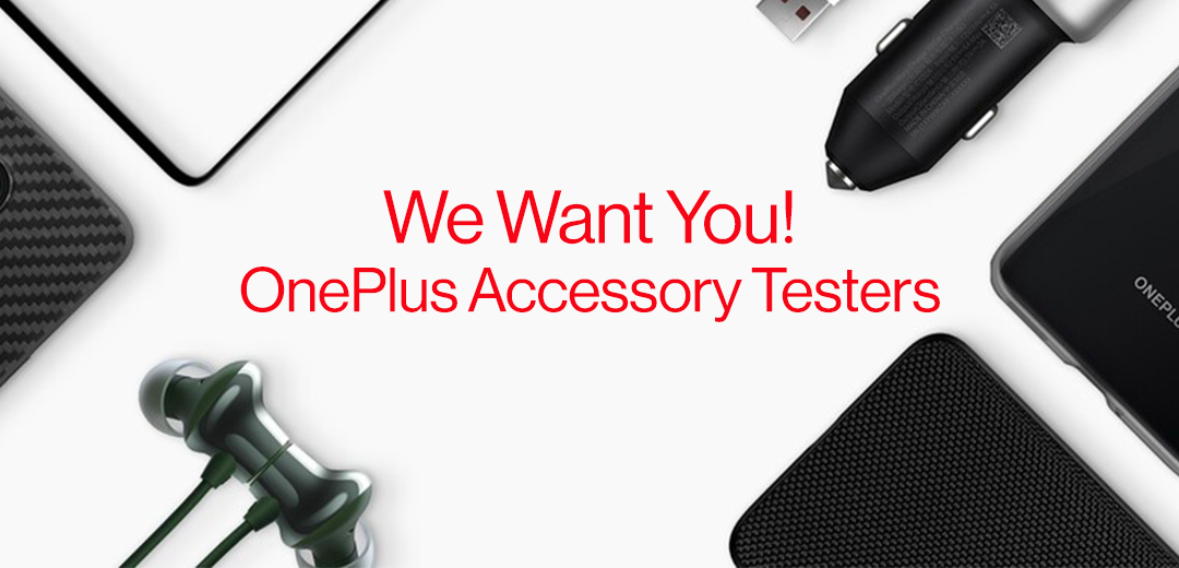 OnePlus is recruiting accessory testers