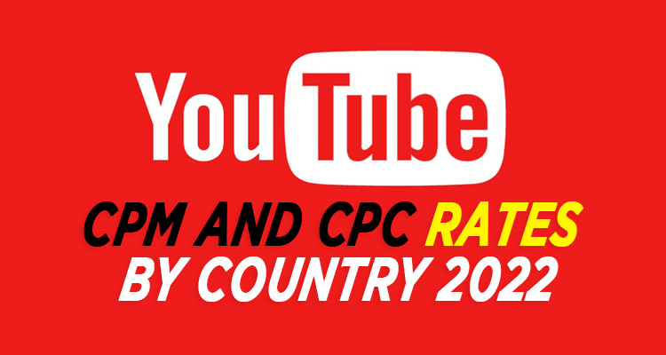 2022 YouTube CPM CPC Rates By Country