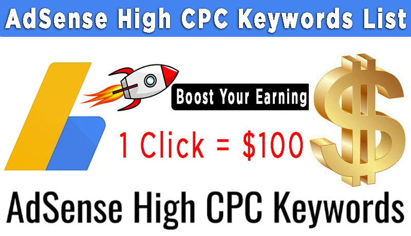 Highest Paying Keywords AdSense High CPC Keywords List (Cost per click) 2022 2023